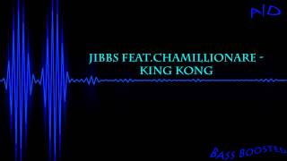 Jibbs Feat Chamillionare King Kong Bass Boosted [upl. by Nedyarb]