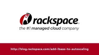 Rackspace Openstack  LBaaS AutoScaling [upl. by Gniw441]