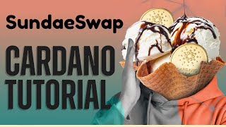 How To Use SundaeSwap Cardano 2024 [upl. by Korie]