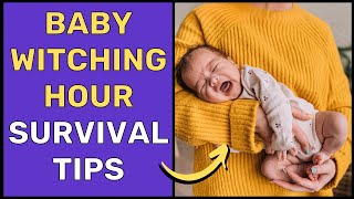 10 Miraculous Tips To Survive Baby Witching Hour Tried amp Tested [upl. by Qulllon]