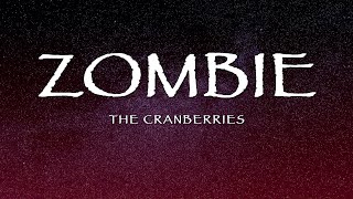 The Cranberries  Zombie Lyrics [upl. by Enomar]