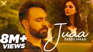 Babbu Maan  Juaa Full Song Banjara  Latest Punjabi Song 2018 [upl. by Wiener]