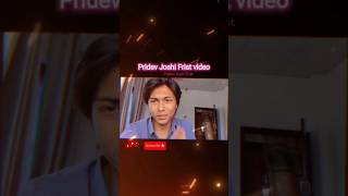 Pridev Joshi Frist video 💯💥shortsshortsfeedviralvlogtrending [upl. by Pru]