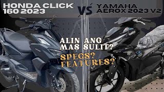 Honda Click 160 2023 vs Yamaha Aerox155 2023Alin Mas Sulit Side by Side Comparison SPECSFEATURES [upl. by Netsud]