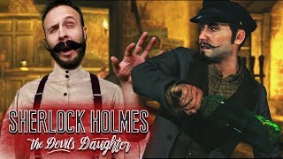 NO S SHERLOCK  Sherlock Holmes The Devils Daughter Gameplay Part 6 [upl. by Ardnazil]