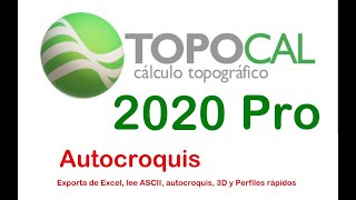 TopoCal 2020 Pro  Excel Autocroquis MDT 3D Perfiles rápidos [upl. by Roane]