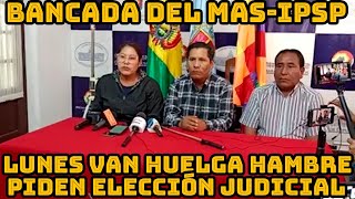 BANCADA DEL MASIPSP DE COCHABAMBA ANUNCIA HUELGA DE HAMBRE EXIGIENDO ELECCIONES JUDICIALES BOLIVIA [upl. by Elora]