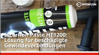 Gewinde kaputt Mit Interflon Paste HT1200 mit Begeisterung lösen [upl. by Nnylkoorb]