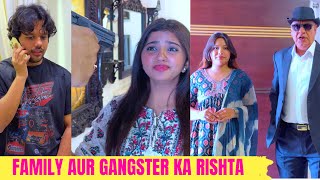 Family Aur Ganster ka Rishta [upl. by Loreen]