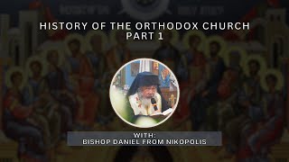 History of The Orthodox Church English  Part 1 [upl. by Ahidam]