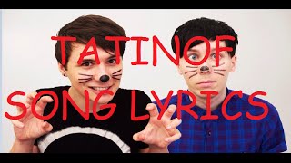 TATINOF SONG LYRICS [upl. by Ruon]