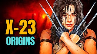 X23 Origins  The Barbrous Biological Daughter Of Wolverine Is The Most Ferocious Weapon X Project [upl. by Albertine]