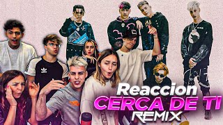 REACCIONANDO A CERCA DE TI REMIX [upl. by Olpe]