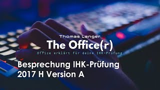 Besprechung IHK Prüfung 2017 Herbst Version A [upl. by Siriso]