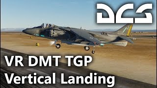 DCS World  AV8B NA Harrier II  VR DMT TPOD Vertical Landing [upl. by Annawit843]