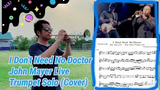 John Mayer  I Dont Need No Doctor ​ BRAD MASON Trumpet Solo Cover​ [upl. by Ateekan]