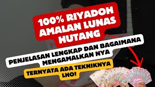 SAMPAI LUNAS  100 AMALAN LUNAS HUTANG❗ [upl. by Munro]