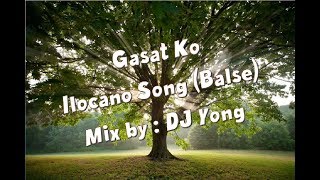 GASAT KO ilocano song balse mix by DJ YONG [upl. by Brena]