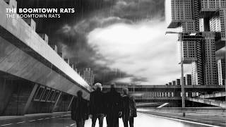 The Boomtown Rats  The Boomtown Rats Official Audio [upl. by Farnham]