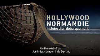 Hollywood Normandie histoire dun débarquement [upl. by Idnib]