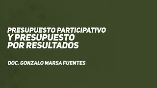 Presupuesto Participativo y Presupuesto por Resultados 1 [upl. by Col]