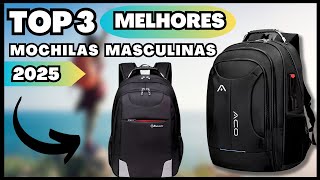 Top 3 Mochilas Masculinas para 2024  Escolha Inteligente e Estilo Garantido  Qual Comprar [upl. by Ursuline]