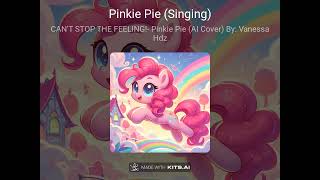 Cant Stop The Feeling Pinkie Pie AI Cover [upl. by Yemar13]