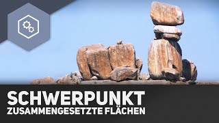 Schwerpunkt Zusammengesetzte Flächen  Fachwerke und statisches Gleichgewicht 13 [upl. by Leeke513]