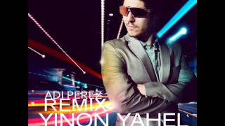 Yinon Yahel feat Emmi  Tonight Adi Perez Remix [upl. by Johnston821]