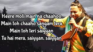 Saiyaan Lyrics  Kailash Kher [upl. by Flore899]