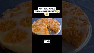 MANDARIN CAKE OR KIAT KIAT CAKE IN PHILIPPINES 🇵🇭 ♥️ [upl. by Yrelbmik]