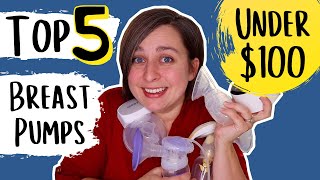 Top 5 Breast Pumps UNDER 100  Best Cheap Breast Pumps [upl. by Nosduj]