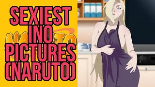 Sexiest Yamanaka Ino Pictures Naruto [upl. by Roid]