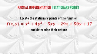 STATIONARY POINTS IN TWO VARIABLES  Nature of Stationary Points  Discriminant [upl. by Nuri]