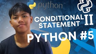 Conditional Statement II  Tutorial Python 5 [upl. by Paviour]