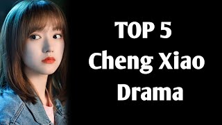 TOP 5 Cheng Xiao Drama list  Chinese drama Cheng Xiao drama chengXiaodrama [upl. by Inoue]