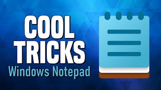 7 Cool Notepad Tricks Youll Wish You Knew Earlier [upl. by Eeliak849]