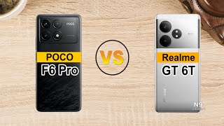 📱 Poco F6 Pro VS Realme GT 6T ⚡⚡⚡ Full Comparison ⚡⚡⚡ Which one📌 [upl. by Lali]