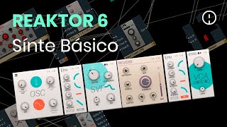 TUTORIAL ►  REAKTOR  ► SINTETIZADOR BÁSICO ► Español 🤘🎚 [upl. by Preciosa]