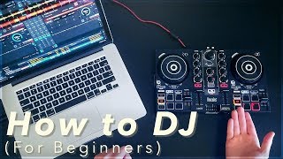 A Beginners Guide to DJing How to DJ for Complete Beginners [upl. by Herwick]