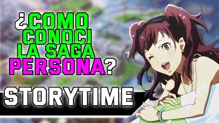 ¿COMO CONOCÍ LA SAGA PERSONA  STORYTIME [upl. by Hertha]