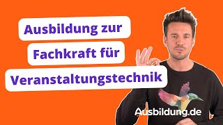 Ausbildung zur Fachkraft für Veranstaltungstechnik – Ausbildungde [upl. by Kristina]