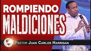 Rompiendo maldiciones  Pastor Juan Carlos Harrigan [upl. by Nerine]