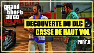 GTA ONLINE DLC Casse de Haut Vol fin [upl. by Purcell]