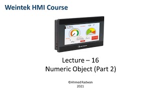 Weintek HMI Course 16 Numeric Object Part 2 [upl. by Nnayrrehs]