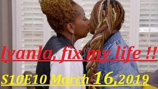 Iyanla Fix My Life  March 162019 NEW FULL [upl. by Navarro563]