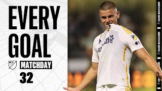 Every MLS Goal from Matchday 32  Messis Return El Tráfico and More [upl. by Naesar800]