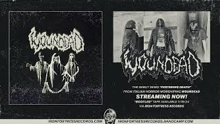 WOUNDEAD  FESTERING DEATH DEMO Iron Fortress Records [upl. by Ymma827]