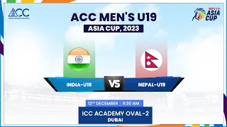 India vs Nepal  Match 10  ACC Mens U19 Asia Cup 2023 [upl. by Gertrud]