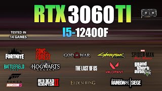 RTX 3060 Ti  i5 12400F  Test in 14 Games  RTX 3060Ti Gaming [upl. by Boyes]